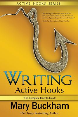 Writing Active Hooks: The Complete How-to Guide - Mary Buckham