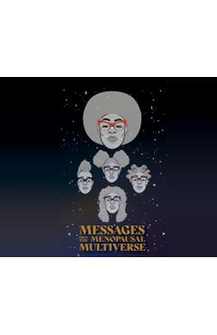 Coperta cărții 'Messages from the Menopausal Multiverse - Omisade Burney-scott'