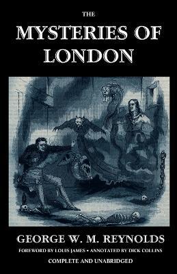 The Mysteries of London, Vol. I [Unabridged & Illustrated] - George W. M. Reynolds
