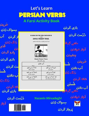 Let's Learn Persian Verbs (a Farsi Activity Book) - Nazanin Mirsadeghi