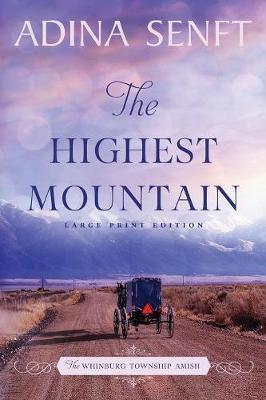 The Highest Mountain - Adina Senft