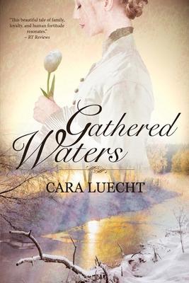Gathered Waters - Cara Luecht