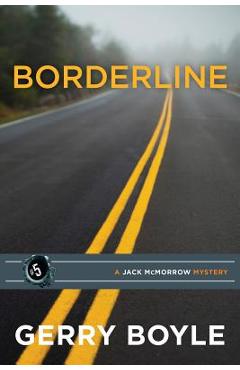 Coperta cărții 'Borderline - Gerry Boyle'