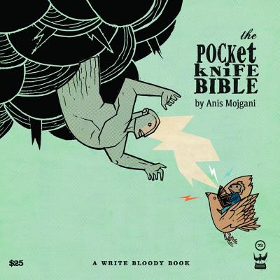 Coperta cărții 'The Pocketknife Bible: The Poems and Art of Anis Mojgani - Anis Mojgani'