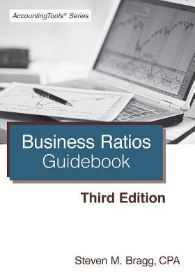 Business Ratios Guidebook: Third Edition - Steven M. Bragg