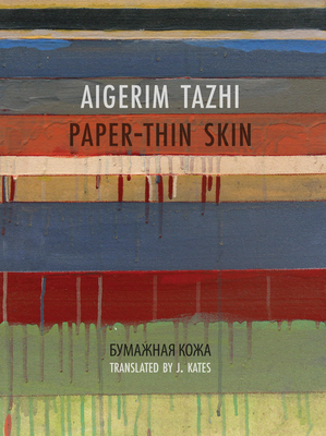 Paper-Thin Skin - Aigerim Tazhi