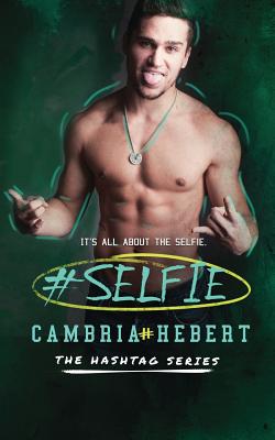 #Selfie - Cambria Hebert