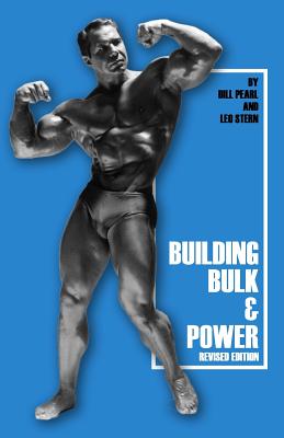 Building Bulk & Power - Bill Pearl