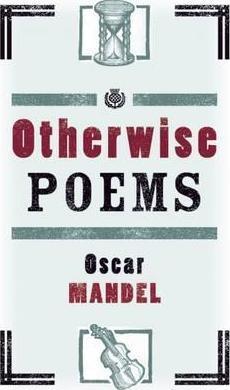 Otherwise Poems - Oscar Mandel