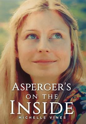 Asperger's on the Inside - Michelle Vines