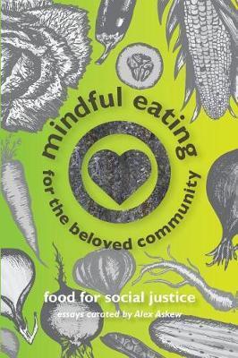 Mindful Eating for the Beloved Community - Alex Askew