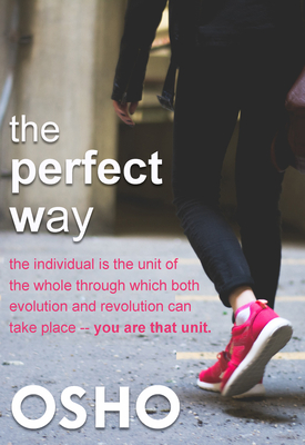 The Perfect Way - Osho