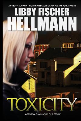 ToxiCity: A Georgia Davis PI Novel - Libby Fischer Hellmann