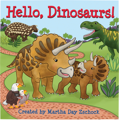 Hello, Dinosaurs! - Martha Zschock