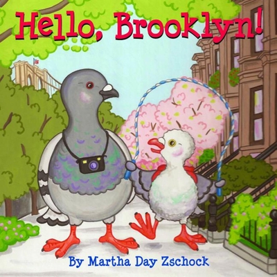 Hello, Brooklyn! - Martha Zschock