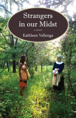 Strangers in Our Midst - Kathleen Vellenga