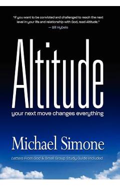 Coperta cărții 'Altitude: Your next move changes everything - Michael Simone'
