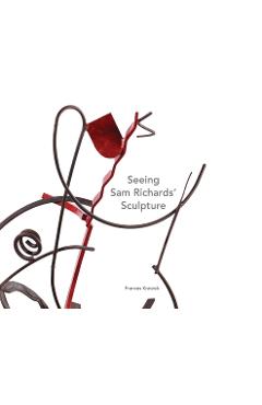 Poza produsului Seeing Sam Richards' Sculpture - Frances Kratzok
