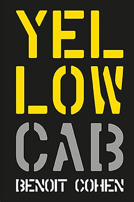 Yellow Cab: A French Filmmaker's American Dream - Benoit Cohen