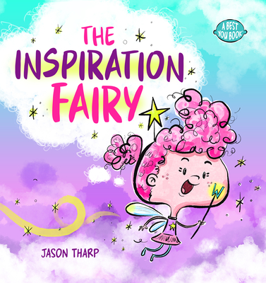 The Inspiration Fairy - Jason Tharp