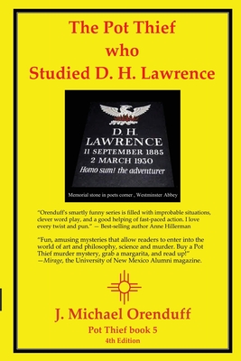 The Pot Thief Who Studied D. H. Lawrence - J. Michael Orenduff