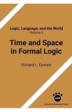 Coperta cărții 'Time and Space in Formal Logic - Richard L. Epstein'