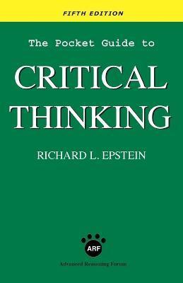 The Pocket Guide to Critical Thinking fifth edition - Richard L. Epstein