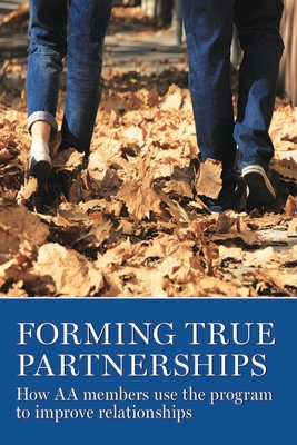 Forming True Partnerships: How AA Members Use the Program to Improve Relationships - Aa Grapevine