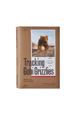 Poza produsului Tracking Gobi Grizzlies: Surviving Beyond the Back of Beyond - Douglas H. Chadwick