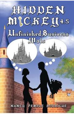 Coperta cărții 'Hidden Mickey 4.5: Unfinished Business-Wals - Nancy Temple Rodrigue'