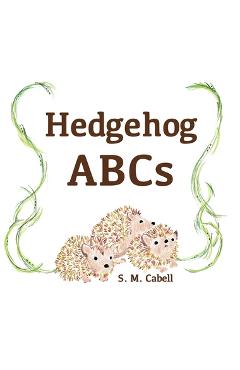 Poza produsului Hedgehog ABCs - S. M. Cabell