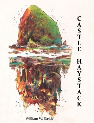 Castle Haystack - William W. Steidel