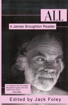 Coperta cărții 'All: A James Broughton Reader - James Broughton'