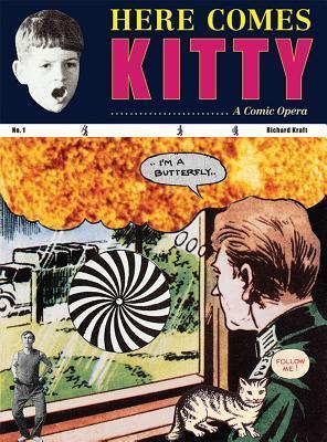 Coperta cărții 'Richard Kraft: Here Comes Kitty: A Comic Opera - Richard Kraft'