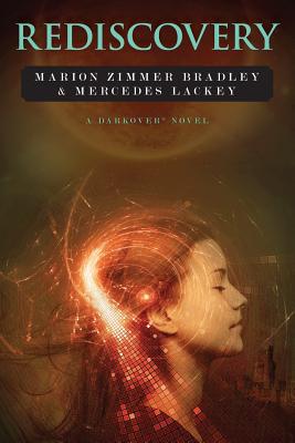Rediscovery: A Novel of Darkover(R) - Mercedes Lackey
