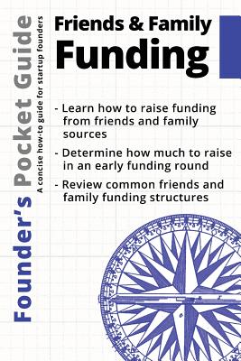 Founder's Pocket Guide: Friends and Family Funding - Stephen R. Poland