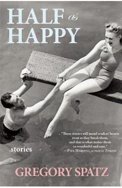 Coperta cărții 'Half as Happy - Gregory Spatz'