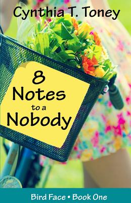 8 Notes to a Nobody - Cynthia T. Toney
