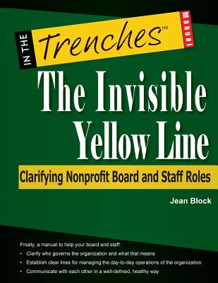 The Invisible Yellow Line: Clarifying Nonprofit Board and Staff Roles - Jean Block