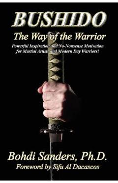 Coperta cărții 'Bushido: The Way of the Warrior - Al Dacascos'