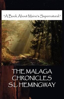 The Malaga Chronicles - S. L. Hemingway