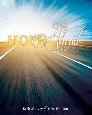 Hope Ahead - Barb Mulvey