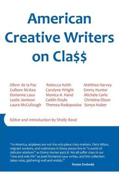 Coperta cărții 'American Creative Writers on Class - Leslie Jamison'