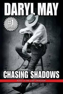 Chasing Shadows - Daryl May