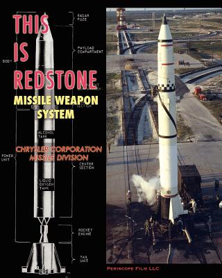 This is Redstone Missile Weapon System - Chrysler Corporation Missile Division