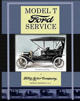 Model T Ford Service - Ford Motor Company