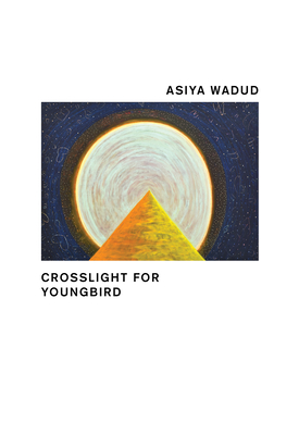 Crosslight for Youngbird - Asiya Wadud