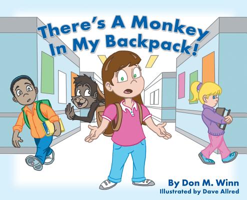 There's a Monkey in My Backpack! - Don M. Winn