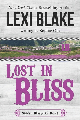 Lost in Bliss - Sophie Oak
