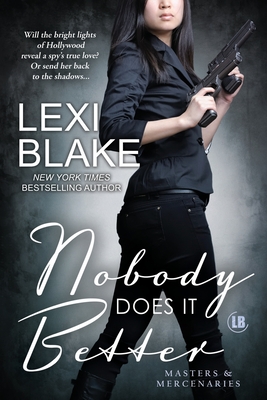 Nobody Does It Better - Lexi Blake